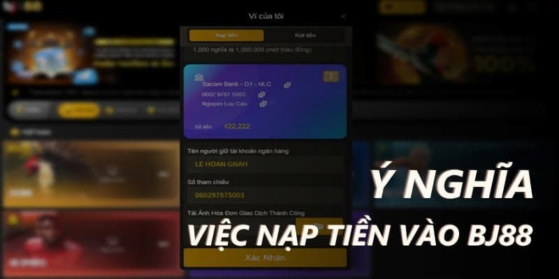 Ý nghĩa của việc nạp tiền bj88